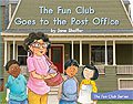 Link to book The Fun Club Goes to the Post Office