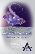 Andromeda Clark, Walks on the Moon