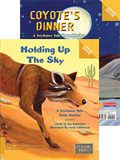 Holding Up the Sky/Coyote's Dinner (Two-way)