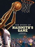 The Story of Naismith's Game