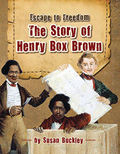 The Story of Henry Box Brown